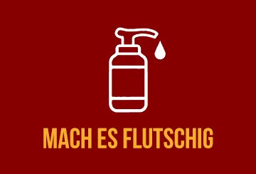 Piktogramm Mach Es Flutschig